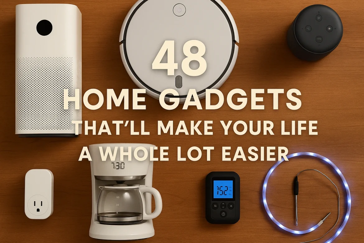 48 Home Gadgets